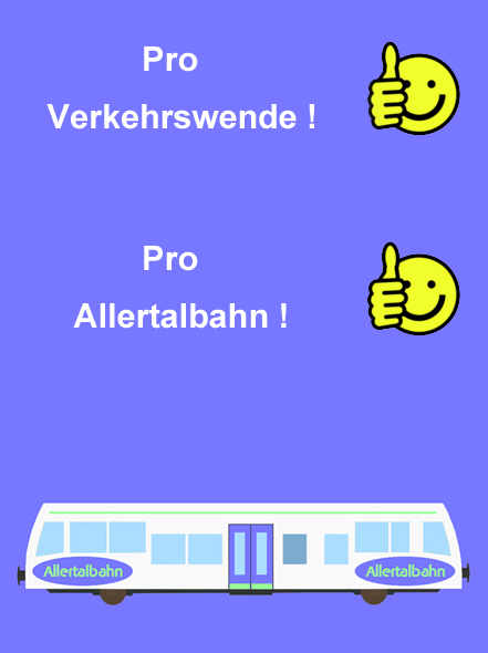Plakat Pro Verkehrswende - Pro Allertalbahn
